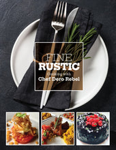 Load image into Gallery viewer, Fine Rustic Cooking